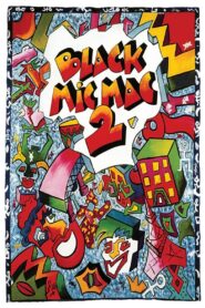 Black Mic Mac 2 – 1988 – Online In Netflix