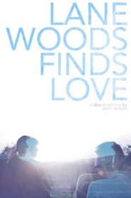 Lane Woods Finds Love – 2017 – Online In Netflix