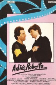 Adiós, Roberto – 1985 – Online In Netflix