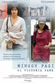Minggu Pagi di Victoria Park – 2010 – Online In Netflix