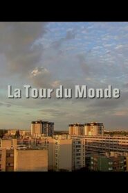 La Tour du monde – 2006 – Online In Netflix