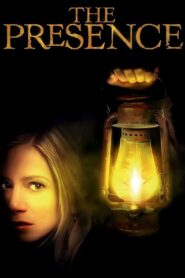 The Presence – 2010 – Online In Netflix