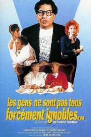 Les gens ne sont pas forcément ignobles – 1991 – Online In Netflix