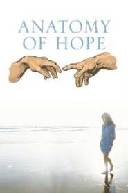 Anatomy of Hope – 2009 – Online In Netflix