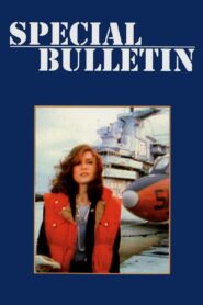 Special Bulletin – 1983 – Online In Netflix