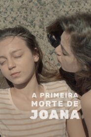 A Primeira Morte de Joana – 2021 – Online In Netflix