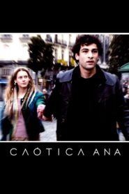 Caótica Ana – 2007 – Online In Netflix