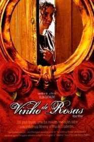Rose Wine – 2005 – Online In Netflix