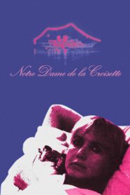 Notre Dame de la Croisette – 1983 – Online In Netflix