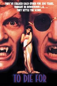 To Die For – 1988 – Online In Netflix