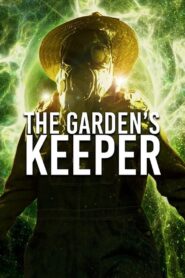 The Garden’s Keeper – 2015 – Online In Netflix