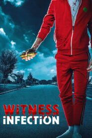 Witness Infection – 2021 – Online In Netflix