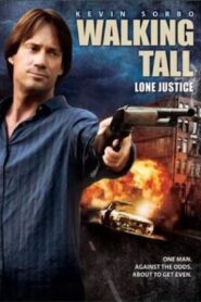 Walking Tall: Lone Justice – 2007 – Online In Netflix