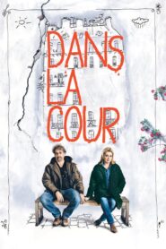 Dans la cour – 2014 – Online In Netflix