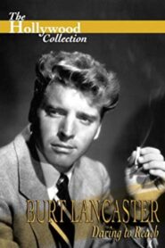 Burt Lancaster: Daring to Reach – 1996 – Online In Netflix