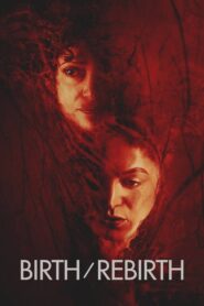 Birth/Rebirth – 2023 – Online In Netflix