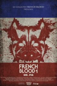 French Blood 1 – Mr. Pig – 2020 – Online In Netflix