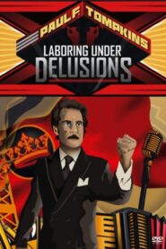 Paul F. Tompkins: Laboring Under Delusions – 2012 – Online In Netflix