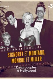 Signoret et Montand, Monroe et Miller : Deux couples à Hollywood – 2020 – Online In Netflix