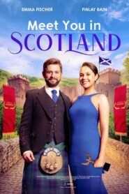 Meet You in Scotland – 2023 – Online In Netflix