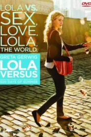 Lola Versus – 2012 – Online In Netflix