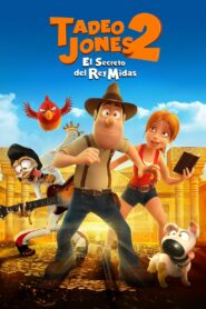 Tadeo, el explorador perdido 2: El secreto del Rey Midas – 2017 – Online In Netflix