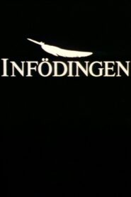 Infödingen – 1991 – Online In Netflix