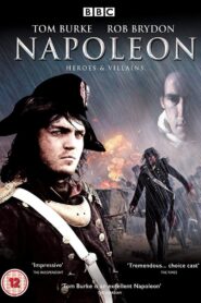 Heroes & Villains: Napoleon – 2007 – Online In Netflix
