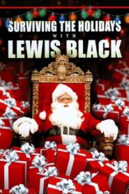 Surviving the Holidays with Lewis Black – 2009 – Online In Netflix