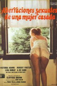 Aberraciones sexuales de una mujer casada – 1981 – Online In Netflix