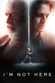 I’m Not Here – 2017 – Online In Netflix
