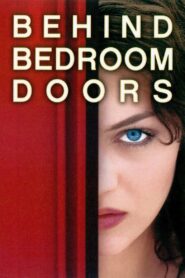Behind Bedroom Doors – 2003 – Online In Netflix