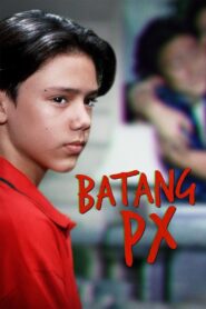 Batang PX – 1997 – Online In Netflix