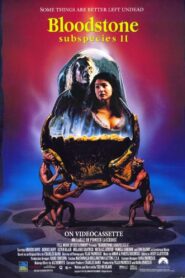 Bloodstone: Subspecies II – 1993 – Online In Netflix