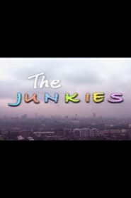 The Junkies – 2001 – Online In Netflix