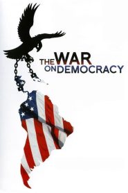The War on Democracy Online In Netflix