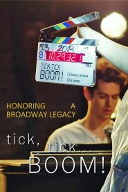 Honoring a Broadway Legacy: Behind the Scenes of tick, tick…Boom! Online In Netflix