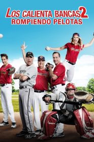 Los calienta bancas 2: Rompiendo pelotas Online In Netflix