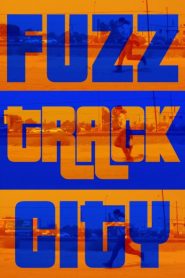 Fuzz Track City Online In Netflix