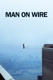 Man on Wire Online In Netflix
