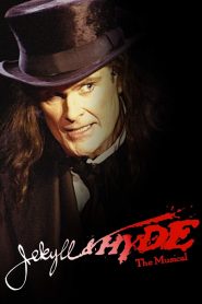 Jekyll & Hyde: The Musical Online In Netflix