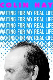 Colin Hay: Waiting for My Real Life Online In Netflix