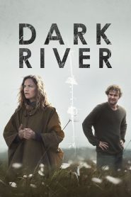 Dark River Online In Netflix