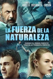 La Fuerza De La Naturaleza Online In Netflix