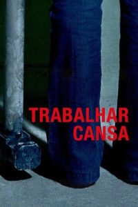 Trabalhar Cansa Online In Netflix