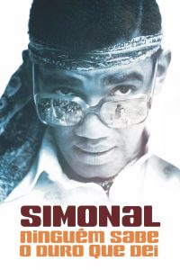 Simonal – Ninguém Sabe o Duro Que Dei Online In Netflix