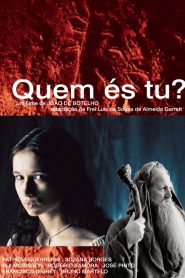 Quem És Tu? Online In Netflix