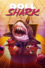 Doll Shark Online In Netflix