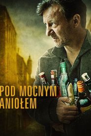 Pod Mocnym Aniołem Online In Netflix