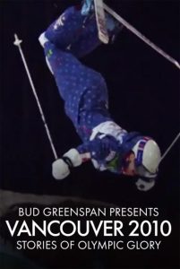 Bud Greenspan Presents Vancouver 2010: Stories of Olympic Glory Online In Netflix